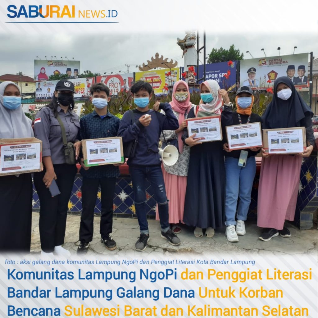 Komunitas Lampung NgoPi dan Penggiat Literasi Bandar Lampung Galang Dana Untuk Korban Bencana Sulawesi Barat dan Kalimantan Selatan