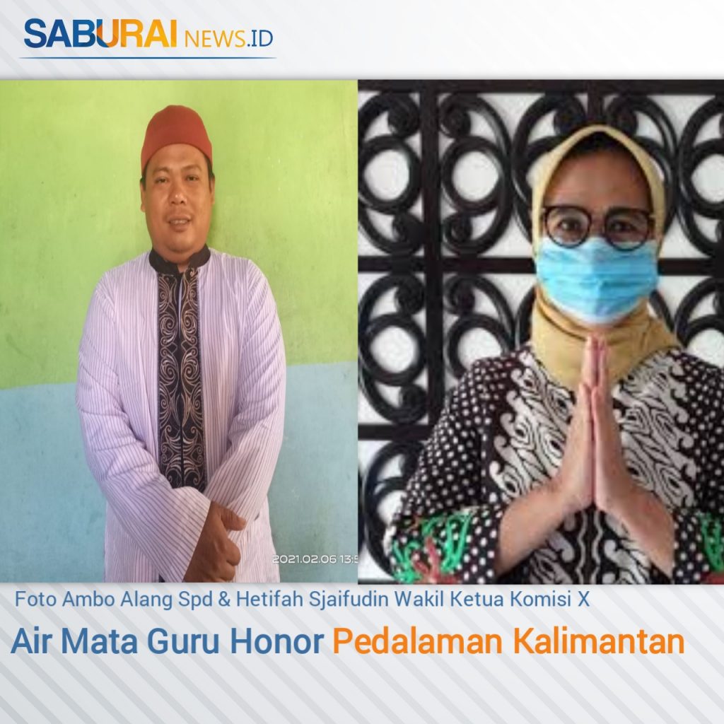 Air Mata Guru Honor Pedalaman Kalimantan