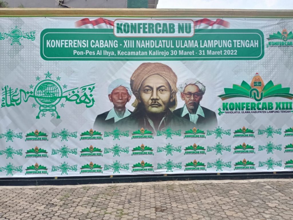 Konfercab Ke-XIII NU Lampung Tengah, Usung Tema : Merawat Tradisi Yang Baik, Mengadopsi Modernisasi Yang Lebih Baik, Menuju Satu Abad Nahdlatul Ulama