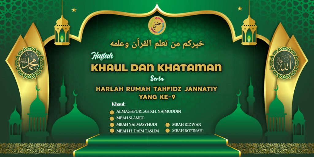 Malam ini, Haul, Khataman dan Peringatan Hari Lahir ke-9 Rumah Tahfidz Jannatiy Kotagajah Timur, Lampung Tengah.