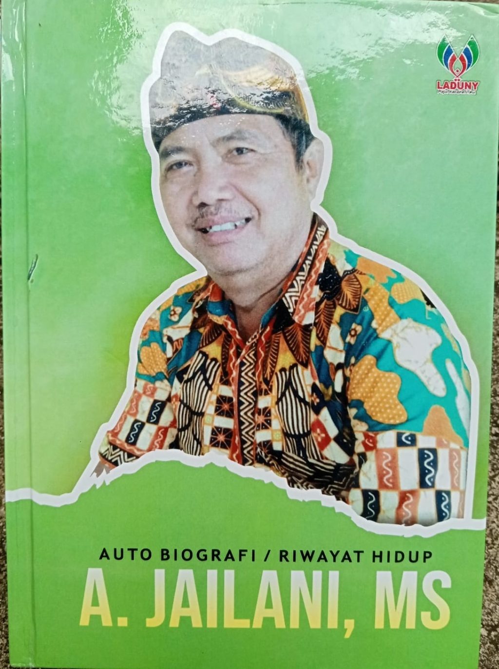 RESENSI BUKU : Khidmat Perjalanan Drs. H. A. Jailani, MS; Guru, NU, dan Pramuka