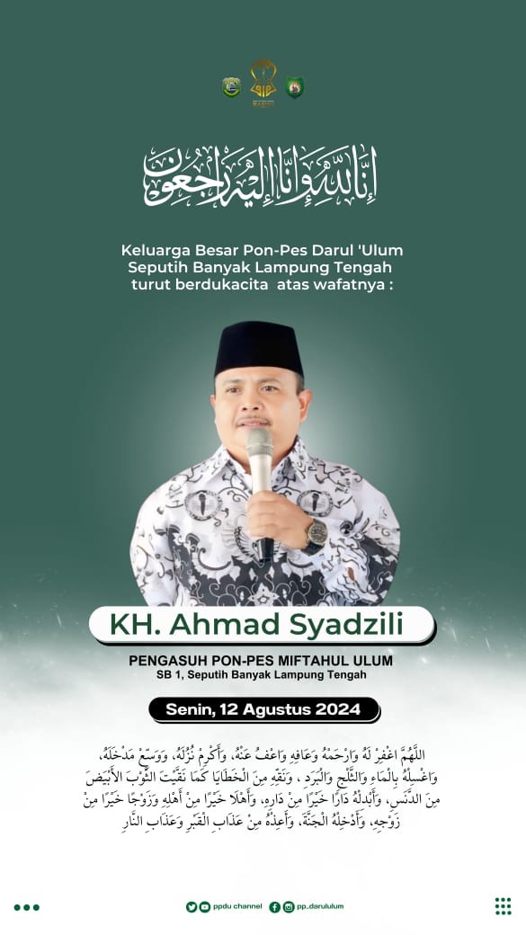 Berita Duka :  Innaalillaahi, KH. Ahmad Sadzili, M.Pd.I, Pengasuh Pondok Pesantren Miftahul Ulum, Seputih Banyak, Lampung Tengah Wafat.